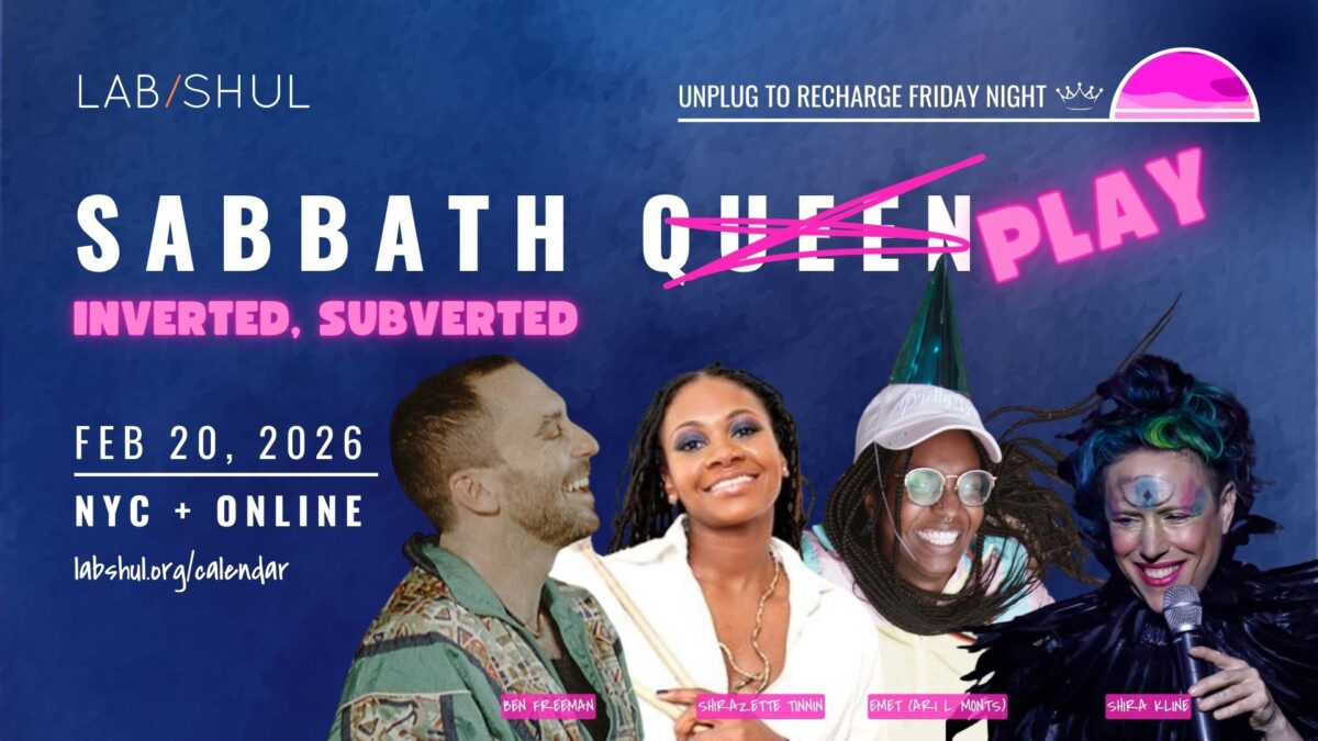 Lab/Shul’s Sabbath Queen/Play