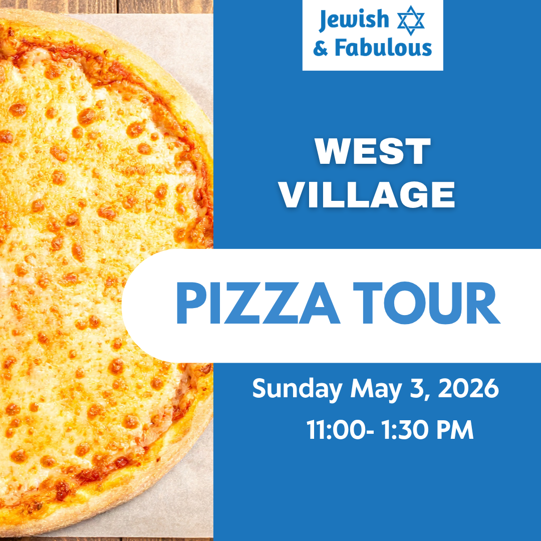Jewish and Fabulous West Village Pizza Tour