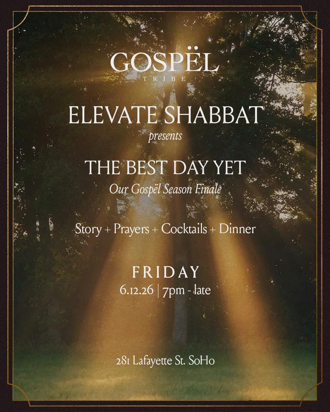 Elevate Shabbat Presents: The Best Day Yet