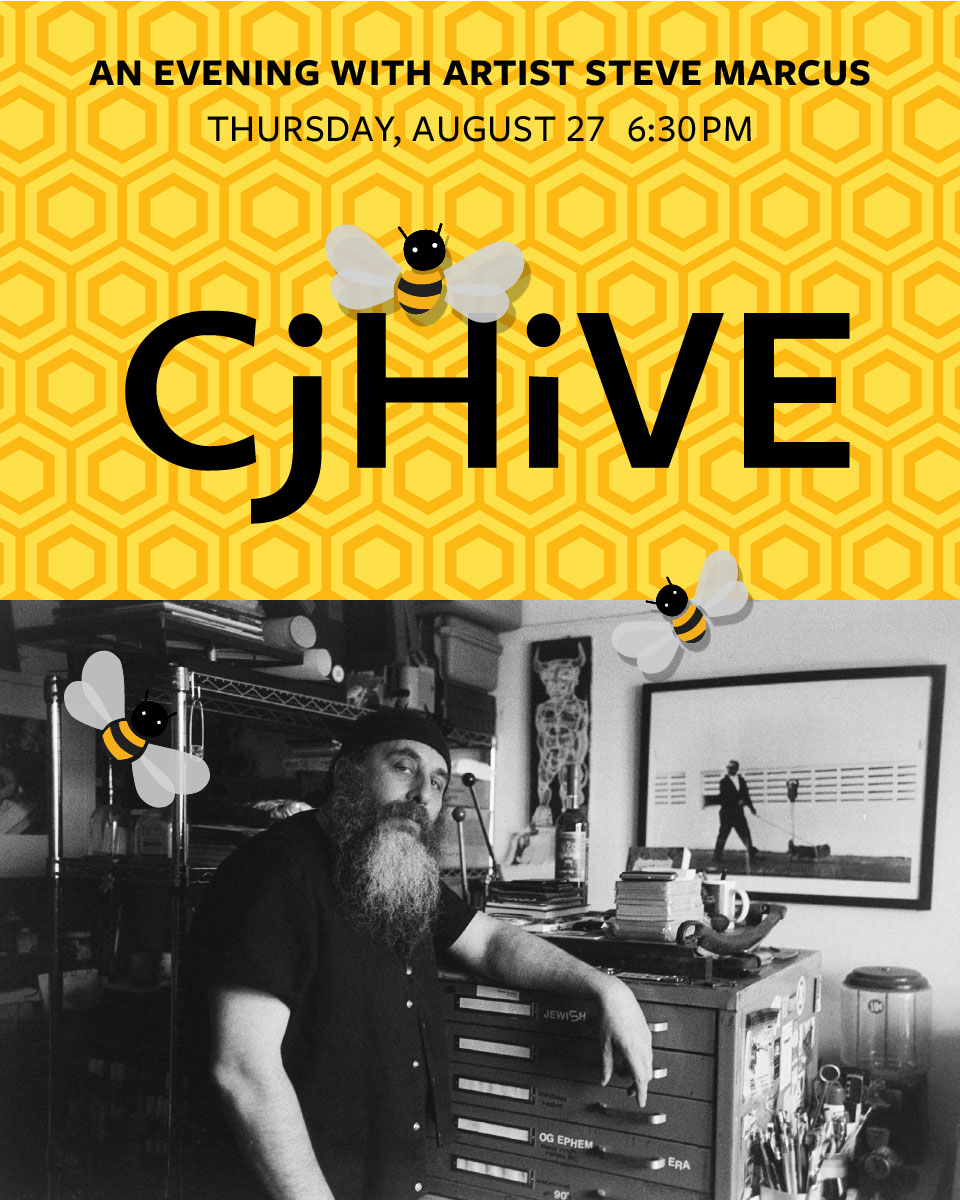 CJHive: An Evening With Artist Steve Marcus
