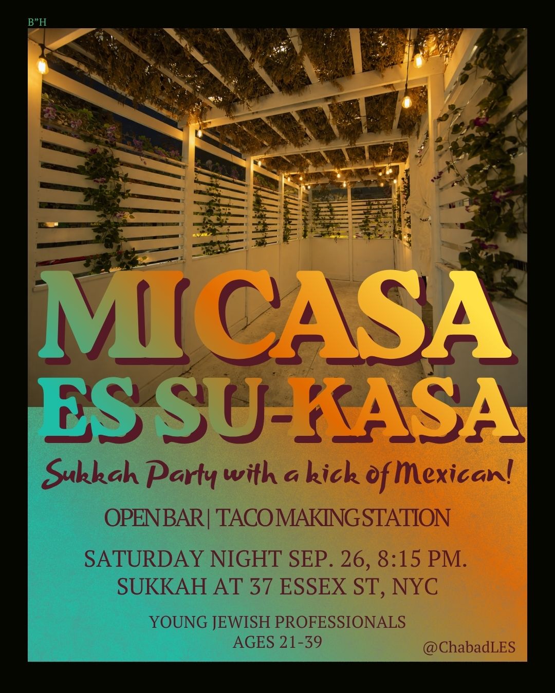 MI CASA ES SU- KASA Sukkah Party 🌮🍸