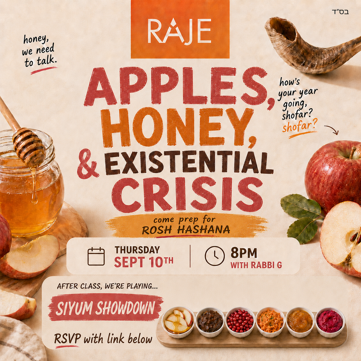 Apples, Honey & Existential Crisis Come prep for Rosh Hashana